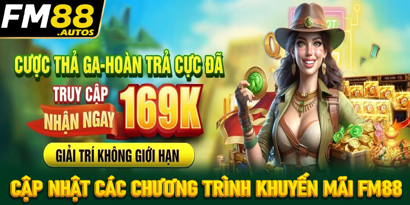Cập nhật các chương trình khuyến mãi FM88 đang được chào đón tại Việt Nam